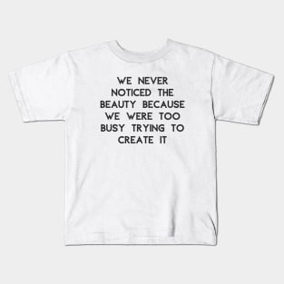 Create Beauty Kids T-Shirt